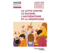 La lutte contre le racisme, l'antisémitisme et la xénophobie. Année 2025 - Collectif - Documentation Francaise - broché - Etude