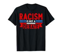 La Lutte Contre Le racisme n'est Pas Un débat T-Shirt