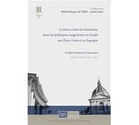 La lutte contre le terrorisme dans les politiques migratoires et d'asile aux Etats-Unis et en Espagn C. Dominguez Valverd (Auteur)