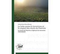La Lutte Contre Le Terrorisme Et Le Respect Des Droits De L'homme