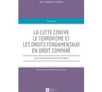 La lutte contre le terrorisme et les droits fondamentaux en droit compare François Molinié (Auteur), Daniela Piana (Auteur)