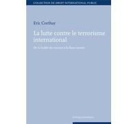 La Lutte Contre Le Terrorisme International: De La Laïcité Du Recours À La Force Armée