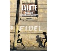 La Lutte - Cuba Après L'effondrement De L'urss