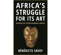 La lutte de l'Afrique pour son art