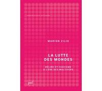 La lutte des mondes Marion Zilio (Auteur)