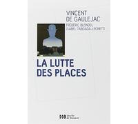 La lutte des places