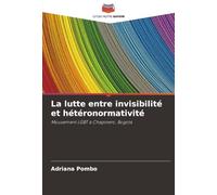 La lutte entre invisibilité et hétéronormativité: Mouvement LGBT à Chapinero, Bogotá