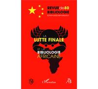 Robert Estivals – La lutte finale et la bibliologie africaine – Revue de Bibliologie n°80 – Broché