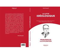 La lutte idéologique - Malek Bennabi - Heritage Editions - broché - Essai