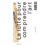 La Lutte pour comprendre l'art