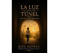 La luz al final del túnel: La única sobreviviente