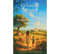 La Luz de Diego: De California al Sol de Andalucía