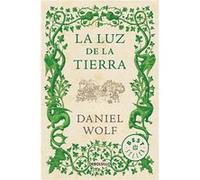 La Luz De La Tierra Wolf, Daniel (Auteur)