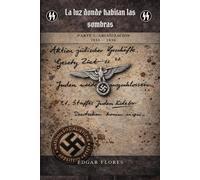 La luz donde habitan las sombras: Parte 1