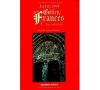 La Luz En El Gótico Francés. Sus Catedrales.