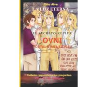 La Luz Eterna: Las Aventuras En Un Portal Dimensional