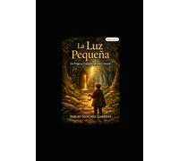 LA LUZ PEQUEÑA: UN VIAJE AL CORAZÓN DE LOS CUENTOS