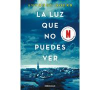 La Luz Que No Puedes Ver / All The Light We Cannot See