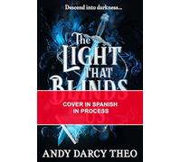 La luz que nos ciega/ The Light That Blinds Us: The Instant Bestseller and Ya Tiktok Sensation