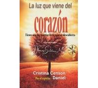 La Luz Que Viene Del Corazón
