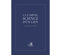 La lymphe, science d'un lien