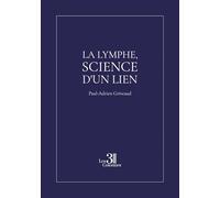 La lymphe, science d'un lien