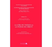 La lyre de Thémis ou La poésie du droit : Suivi de Code Napoléon mis en vers français : extraits