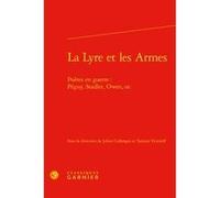 La Lyre et les Armes Véronique Gely (Direction), Collectif (Auteur)