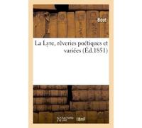 La Lyre, rêveries poétiques et variées - Bout - Hachette Bnf - broché - Livre
