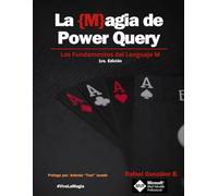 La {M}agia de Power Query: Los Fundamentos del Lenguaje M