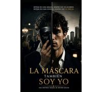 La Mácara También Soy Yo: Hasta que olvidé quién era