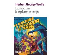 La Machine à explorer le Temps / L'Île du docteur Moreau Suivi de L'île du Docteur Moreau - Herbert Georges Wells - Gallimard - Poche - Roman
