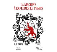 La Machine à explorer le temps - Roman illustré: Édition 2022
