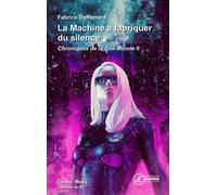La machine à fabriquer du silence - Fabrice Defferrard - Ex Aequo - broché - Roman