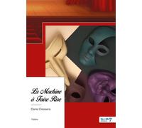 La Machine à Faire Rire - DENIS CRESSENS - Nombre 7 - broché - Théâtre