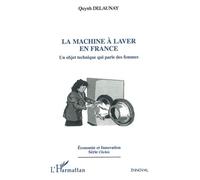 La machine à laver en France – Un objet technique qui parle des femmes – L'Harmattan