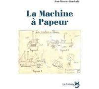 La machine à papeur : pour acteurs, ombres et musiciens Jean-Maurice Boudeulle (Auteur)
