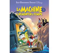 Collectif Disney – La Machine à remonter le temps – Tome 02 – Cartonné – Glénat
