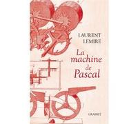 La machine de Pascal Laurent Lemire (Auteur)