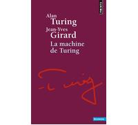 La Machine de Turing - Jean-Yves Girard - Points - Poche - Livre