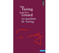 La Machine de Turing - Jean-Yves Girard - Points - Poche - Livre