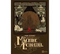 La Machine écureuil Hans Rickheit (Auteur), Ludivine Bouton-Kelly (Auteur)