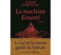 La Machine Ernetti Roland Portiche (Auteur)