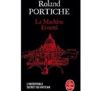 La Machine Ernetti, Tome 1 Roland Portiche (Auteur)