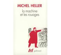 La Machine et les rouages Michel Heller (Auteur), Anne Coldefy-Faucard (Traduction)