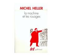Michel Heller – La Machine et les rouages: La formation de l'homme soviétique – Gallimard