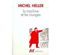 La Machine et les rouages Michel Heller (Auteur), Anne Coldefy-Faucard (Traduction)