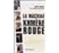 La Machine khmère rouge Rithy Panh (Auteur)