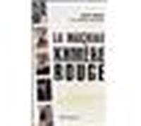 La Machine khmère rouge - Rithy Panh - Flammarion - broché - Etude