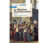 La machine révolutionnaire Oeuvres - Patrice Gueniffey - Tallandier - Poche - Essai